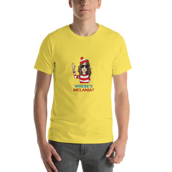 Where's Melania? — Short-Sleeve Unisex T-Shirt